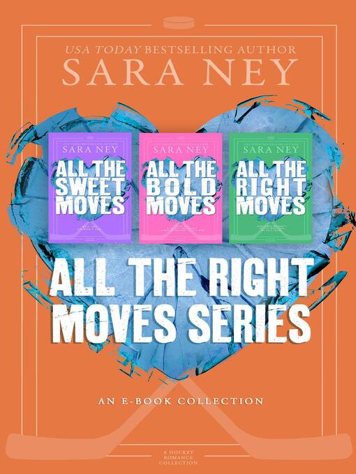 Title details for All the Right Moves, the Complete Series by Sara Ney - Available